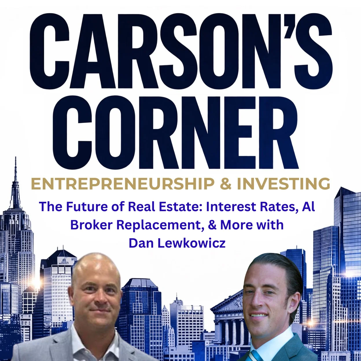 The Future of Real Estate: Interest Rates, AI Broker Replacement & More with Dan Lewkowicz